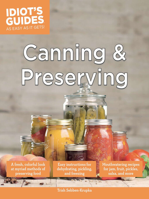 Title details for Canning and Preserving by Trish Sebben-Krupka - Wait list